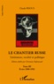 Claude Frioux - Le chantier russe - Littérature, société et politique Tome 3, Ecrits 1980-1992.