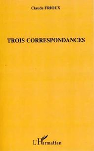 Trois correspondances