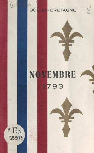 Claude Galocher - Dol-en-Bretagne, novembre 1793.
