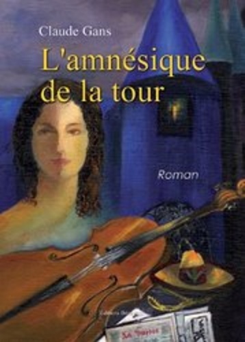 Claude Gans - L'Amnésique de la Tour.