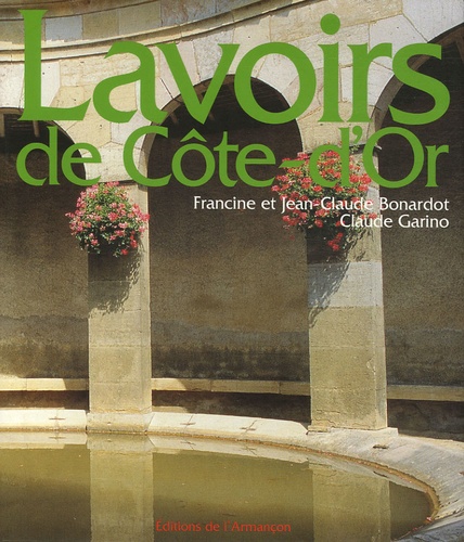 Claude Garino et Francine Bonardot - Lavoirs de Côte-d'or.