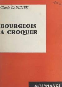 Bourgeois à croquer