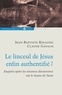 Claude Gavach et Jean-Baptiste Rinaudo - Le linceul de Jésus enfin authentifié ? - Enquêtes après les récentes découvertes sur le linceul de Turin.