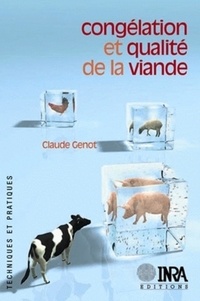 Claude Genot - Congélation et qualité de la viande.