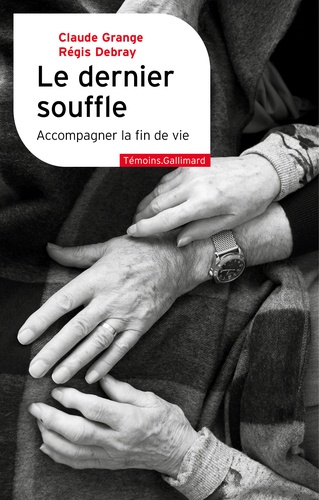 Le dernier souffle. Accompagner la fin de vie - Occasion