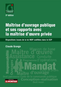 Maîtrise d'ouvrage publique et ses rapports avec la maîtrise d'oeuvre privée