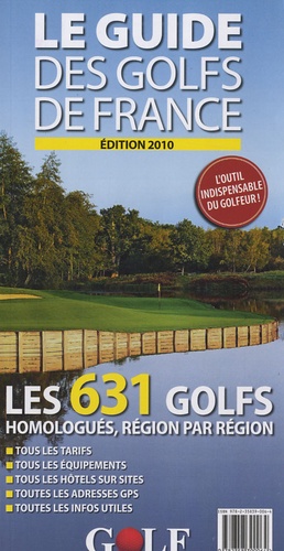 Claude Granveaud-Vallat et Benjamin Routhier - Le Guide des golfs de France.