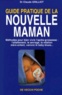 Claude Grilliot - Guide Pratique De La Nouvelle Maman.