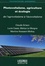 Photovoltaïsme, agriculture et écologie. De l'agrivoltaïsme à l'écovoltaïsme