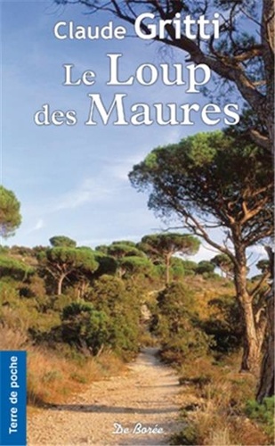 Claude Gritti - Le Loup des Maures.
