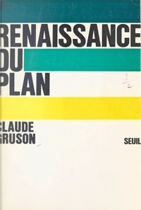 Claude Gruson et Edmond Blanc - Renaissance du Plan.