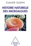Claude Gudin - Histoire naturelle des microalgues.