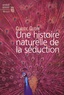 Claude Gudin - Une Histoire Naturelle De La Seduction.