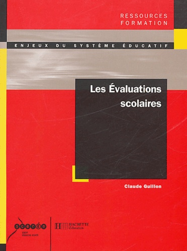 Claude Guillon - Les évaluations scolaires.