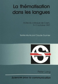 Claude Guimier - La thématisation dans les langues.