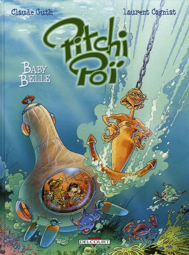 Claude Guth et Laurent Cagniat - Pitchi Poï  : Pack 2 volumes : Tome 2, La Folie Pom'Pet ; Tome 3, Baby Belle.