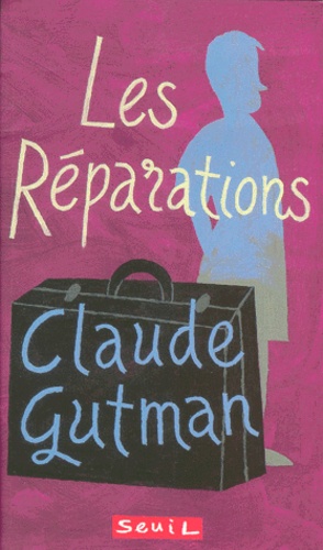 Claude Gutman - Les réparations.