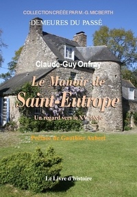 Claude-Guy Onfray - Le manoir de Saint-Eutrope.
