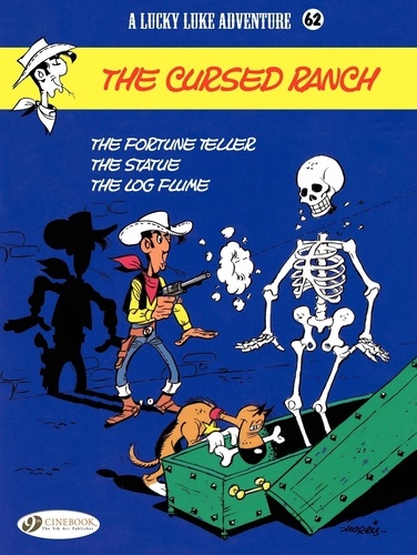 A Lucky Luke Adventure Tome 62 The cursed ranch. The fortune teller ; The statue ; The log flume