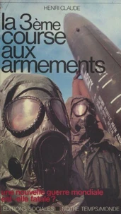 La Troisième course aux armements