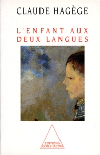 Claude Hagège - L'enfant aux deux langues.