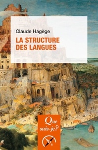 Claude Hagège - La structure des langues.