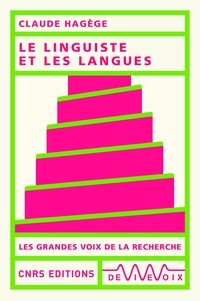 Claude Hagège - Le linguiste et les langues.