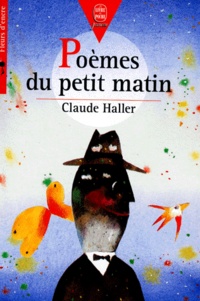 Claude Haller - Poèmes du petit matin.