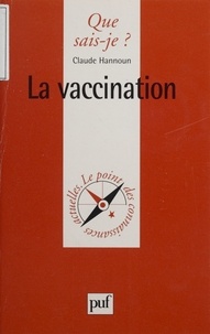 Claude Hannoun - La vaccination.