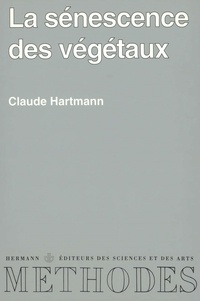 Claude Hartmann - La sénescence des végétaux.
