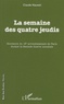 Claude Hauwel - La semaine des quatre jeudis - Souvenirs du 13e arrondissement de Paris durant la Seconde Guerre mondiale.