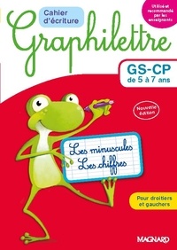 Claude Hebting - Cahier d'écriture Graphilettre GS-CP de 5 à 7 ans - Les minuscules et les chiffres.