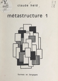 Claude Held - Métastructure 1.