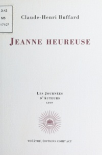 Claude-Henri Buffard - Jeanne heureuse.