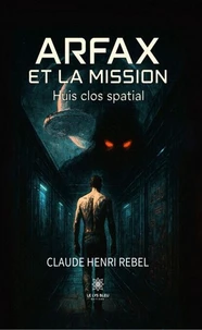 Arfax et la mission