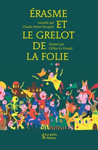 Claude-Henri Rocquet - Erasme et le grelot de la Folie.