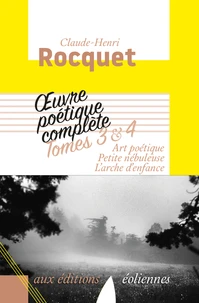 Art poétique ; Petite nébuleuse ; L'arche d'enfance