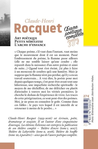 Oeuvre poétique complète / Claude-Henri Rocquet Tomes 3 et 4 Art poétique ; Petite nébuleuse ; L'arche d'enfance