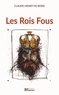 Claude-Henry Du Bord - Les rois fous.