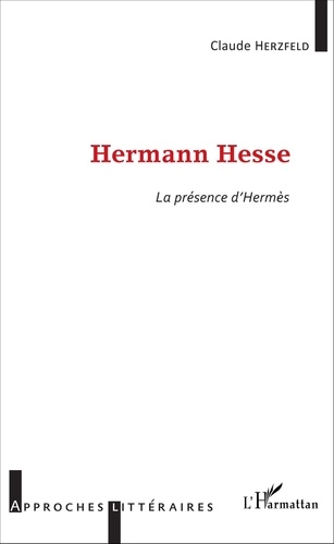 Hermann Hesse. La présence d'Hermès
