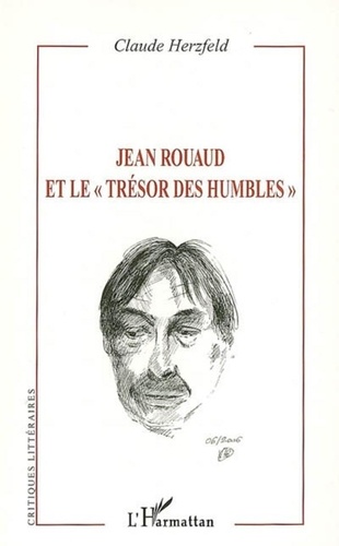 Claude Herzfeld - Jean Rouaud et le "trésor des humbles".