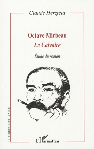 Octave Mirbeau. Le calvaire
