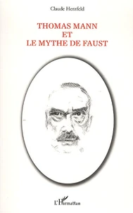 Thomas Mann et le mythe de Faust