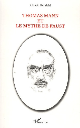 Thomas Mann et le mythe de Faust