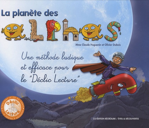 Claude Huguenin et Olivier Dubois - La planète des Alphas. 1 CD audio
