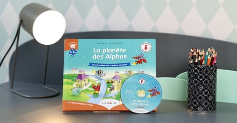 La Planète des Alphas. Un conte magique pour se préparer à la lecture. Avec 1 guide pédagogique complet  avec 1 CD audio