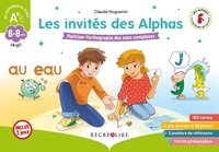 Claude Huguenin et Olivier Dubois du Nilac - Les invités des Alphas CP-CE1 - Jeu sur l'orthographe des sons complexes.