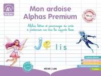 Claude Huguenin et Olivier Dubois du Nilac - Mon ardoise Alphas Premium - Avec 1 ardoise pliante, 60 Alphas, 60 lettres, 7 personnages du conte repositionnables, 1 guide.