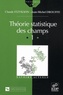 Claude Itzykson - Théorie statistique des champs - Volume 1.