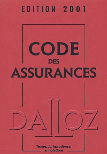 Claude-J Berr et Hubert Groutel - Code des assurances - Edition 2001.